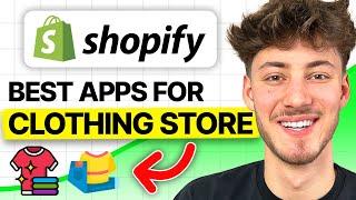 Best Shopify Apps for Clothing Store (2024 Updated List)