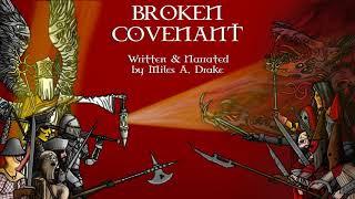 Broken Covenant Episode 1 - An original grimdark fantasy story