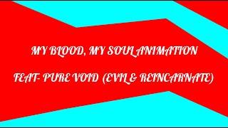 My Blood, My Soul Animation Meme