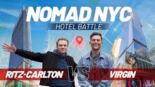 Is NOMAD actually the best place to stay in NYC? Ritz-Carlton vs Virgin Hotel Battle