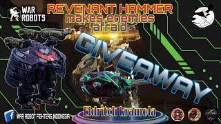 Revenant Hammer makes Enemies Afraid | GIVEAWAY 5X #WRwinEKramola  #warrobots