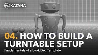 Fundamentals of a Look Dev Template - Build a Turntable Setup