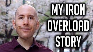 Hemochromatosis - My Iron Overload Story (2019)