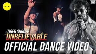 Unbelievable by Tiger Shroff | Official Dance Video | Choreography | Cover V. || A1 FAN Productions