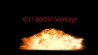 WTF BOOM Montage