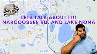 MUST WATCH !!! Community review | Lake Nona | Narcoossee Road Tour