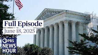 PBS News Hour West live episode, June 18, 2025