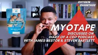 Steven Bartlett & James Nestor discuss MyoTape on Diary of a CEO | Designed by Patrick McKeown