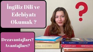 İNGİLİZ DİLİ VE EDEBİYATI OKUMAK ?? ( Avantajları ve Dezavantajları neler? )