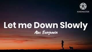 Alec Benjamin - Let me Down Slowly (Lyrics)