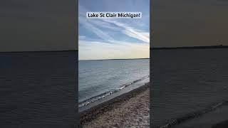 Lake St Clair Michigan!