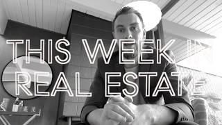 THIS WEEK IN REAL ESTATE 001