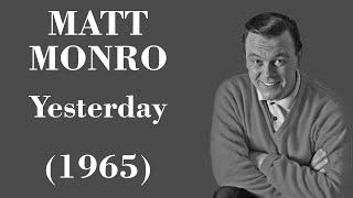 Matt Monro - Yesterday - Legendas EN - PT-BR