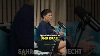 Sahra Wagenknecht über Israel