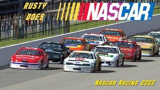 Nascar Racing 2003 - Rusty does NASCAR!  - 21yrs old & sill one of the best NASCAR sims