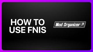 How To Use Fnis With Mod Organizer 2 Tutorial