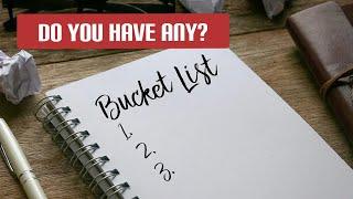 Before I Kick the Bucket | Bucket List