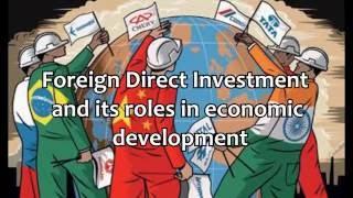 Foreign Direct Investment and its Roles in Economic Development