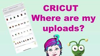 Cricut | FIND YOUR MISSING UPLOADS, Cartridges, & More After Update