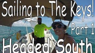 A month off! Sailing to The Keys on our 26ft boat! (part 1 of 3)