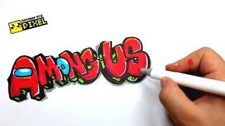 ГРАФФИТИ - AMONG US  !!! КАК НАРИСОВАТЬ? !!! урок граффити graffiti logo