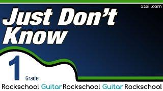 Just Don't Know • Rockschool • Guitar • Grade 1