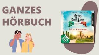 GANZES HÖRBUCH: Kloster, Mord und Dolce Vita - Folge 01: Tod zur Mittagsstunde von Valentina Morelli