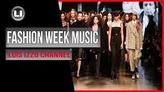 FASHION WEEK MUSIC-Session-[May 2020] by Luis Izzo