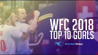 Top 10 Goals - World Floorball Championships 2018