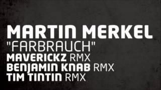 Martin Merkel - Farbrauch (Club Mix)