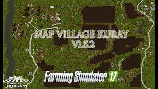 МОД КАРТА ДЕРЕВНЯ КУРАЙ V1.5.2 ДЛЯ FARMING SIMULATOR 2017