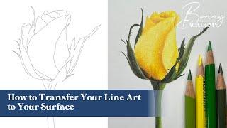 How to Transfer Your Line Art to Your Surface | Tips for Artists