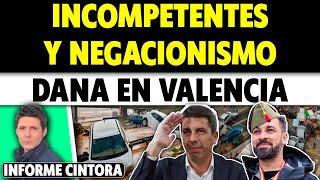 INÚTILES, NEGACIONISTAS, FALTA DE MEDIDAS Y DANA EN VALENCIA: RESPONSABILIDADES Y APRENDER. Cintora