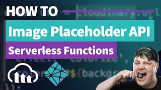 Custom Image Placeholder API with Cloudinary & Netlify Functions