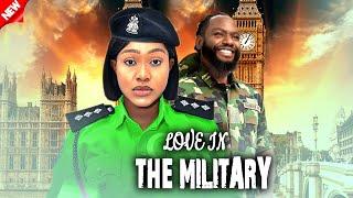 Love In The Military (NEW RELEASED)-UCHE MONTANA | JIMMY ODUKOYA 2024 Nig Movie