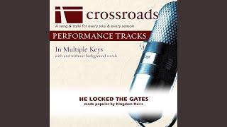 He Locked the Gates (Performance Track High with Background Vocals in C)