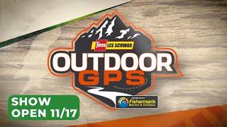 Outdoor GPS 11/17 Show Open