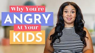 Angry Parenting: 3 Common Reasons WHY You're Triggered by Your Kids | The Mom Psychologist