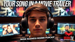 How to Get Your Song in a Movie Trailer: Music Supervisor Secrets REVEALED!