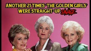 Another 21 Times "The Golden Girls" Were Straight-Up Savage