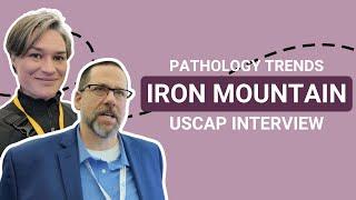 Medical Archives on Demand | Iron Mountain USCAP Interview