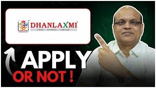 Dhanlaxmi Crop IPO Apply Or Not ! | Pankaj Ladha #ipo