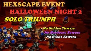 TDS Hexscape Halloween Event, NIGHT 2 SOLO With NO SPECIAL TOWERS! || Tower Defense Simulator