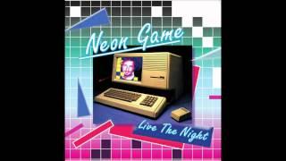 NEON GAME   Live The Night Remastered and extended   2012