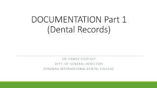 Documentation Part 1 (Dental Records)