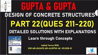 Design of Concrete Structures|Gupta & Gupta |Detailed Explanation|Q.211-220|Part-22|Concept Learning