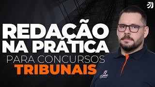 REDAÇÃO NA PRÁTICA PARA CONCURSOS DE TRIBUNAIS (Heitor Ferreira)