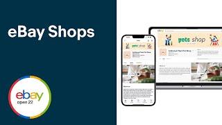 eBay Shops​ | eBay Open 2022 | eBay for Business UK