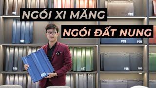 Nên lợp ngói xi măng hay ngói đất nung