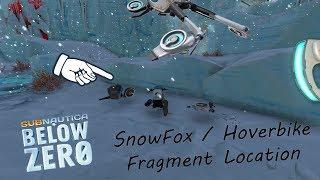 HOVERBIKE / SNOW FOX Fragment Location! Subnautica: Below Zero